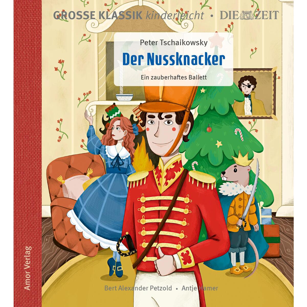 Der Nussknacker. Ein zauberhaftes Ballett Der Nussknacker. Ein zauberhaftes Ballett von Amor Verlag GmbH