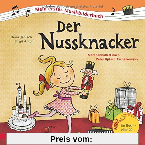 Der Nussknacker: Mein erstes Musikbilderbuch mit CD