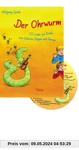 Der Ohrwurm. Buch mit CD: 53 Lieder für Linder zum Zuhören, Singen und Tanzen