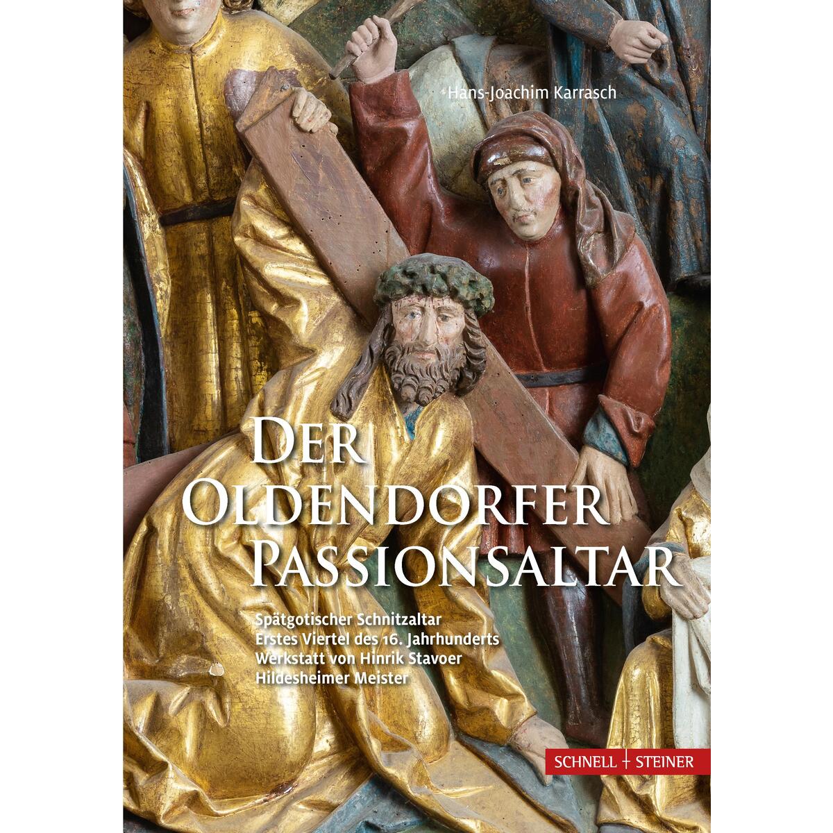 Der Oldendorfer Passionsaltar Der Oldendorfer Passionsaltar von Schnell & Steiner GmbH