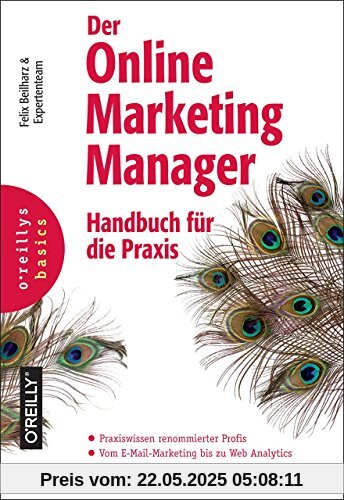 Der Online-Marketing-Manager: Handbuch für die Praxis