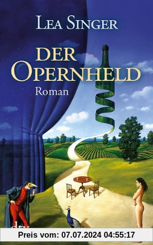Der Opernheld: Roman