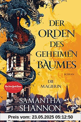 Der Orden des geheimen Baumes - Die Magierin: Roman (Königin von Inys, Band 1)