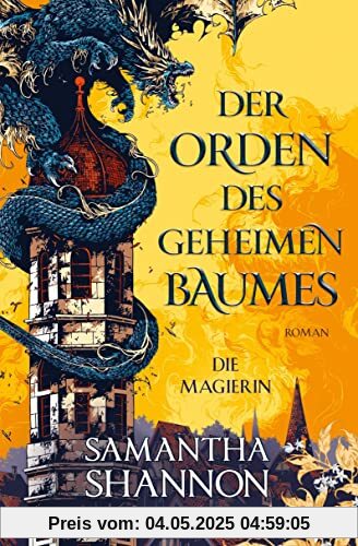 Der Orden des geheimen Baumes - Die Magierin: Roman (Königin von Inys, Band 1)