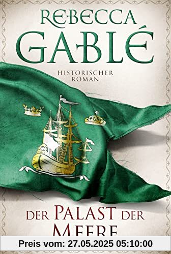 Der Palast der Meere: Historischer Roman (Waringham Saga, Band 5)