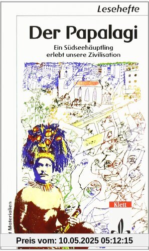 Der Papalagi. Ein Südseehäuptling erlebt unsere Zivilisation