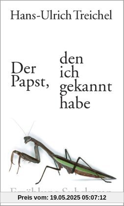 Der Papst, den ich gekannt habe
