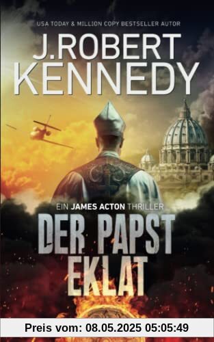 Der Papst Eklat (James Acton Thriller, Band 3)
