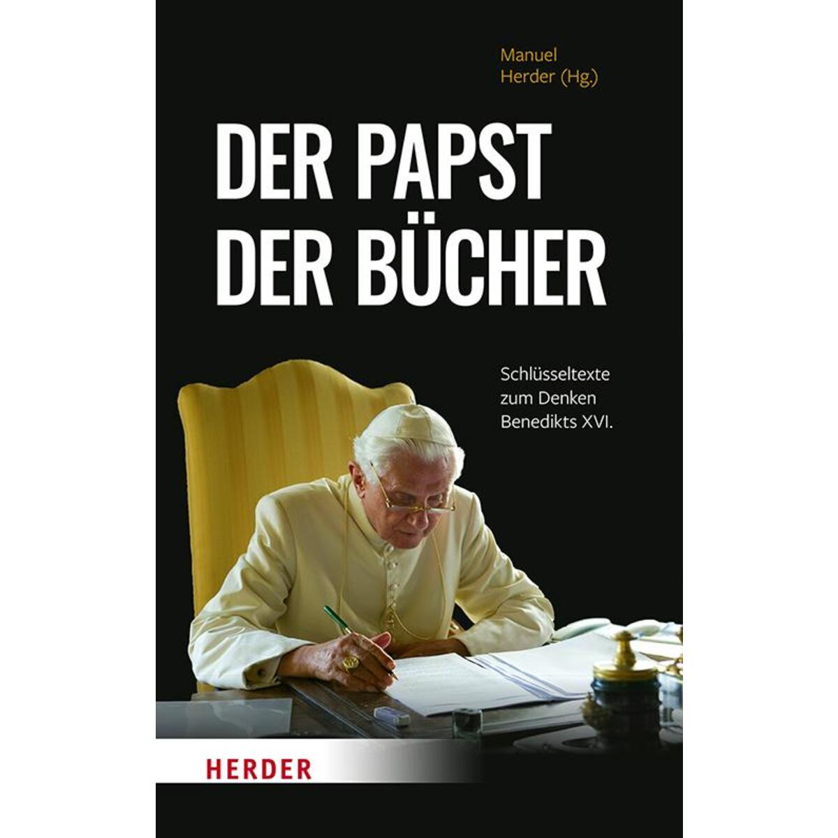Der Papst der Bücher von Herder Verlag GmbH