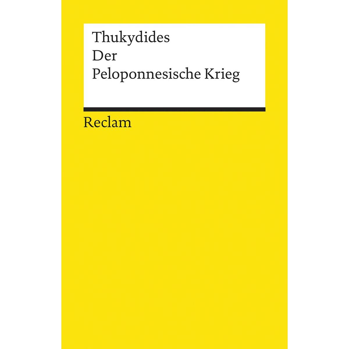 Der Peloponnesische Krieg Der Peloponnesische Krieg von Reclam Philipp Jun.