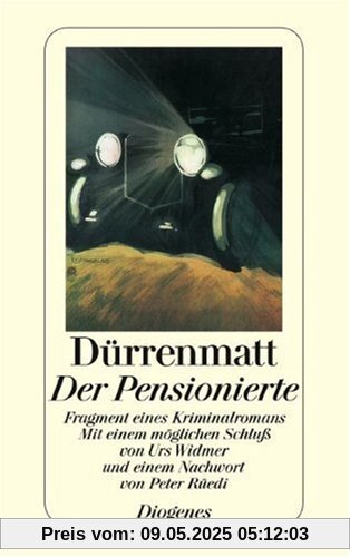 Der Pensionierte: Fragment eines Kriminalromans