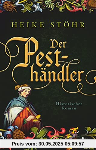 Der Pesthändler: Historischer Roman
