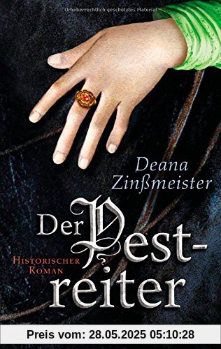 Der Pestreiter: Historischer Roman Der Pestreiter: Historischer Roman