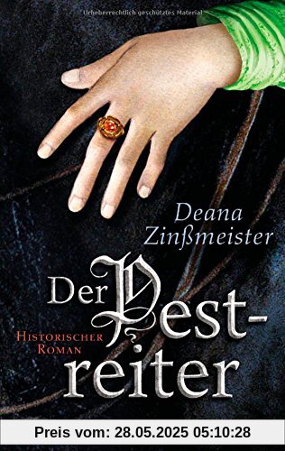 Der Pestreiter: Historischer Roman