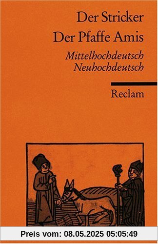 Der Pfaffe Amis: Mittelhochdt. /Neuhochdt.: Mittelhochdeutsch/ Neuhochdeutsch