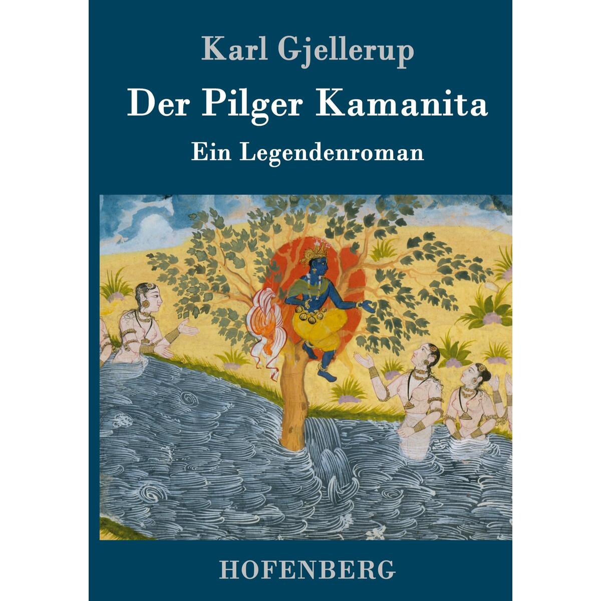 Der Pilger Kamanita von Hofenberg