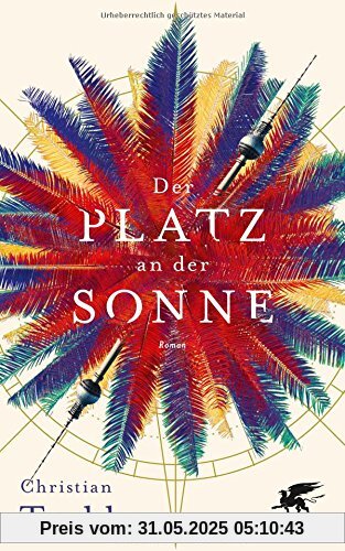 Der Platz an der Sonne: Roman