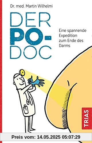 Der Po-Doc: Eine spannende Expedition zum Ende des Darms