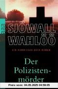 Der Polizistenmörder: Ein Kommissar-Beck-Roman