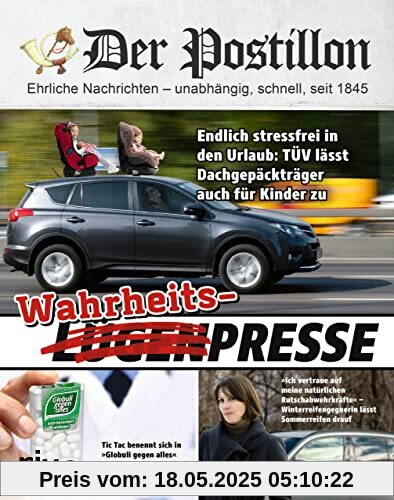 Der Postillon: Wahrheitspresse. Das Jahrbuch des Online-Satire-Magazins