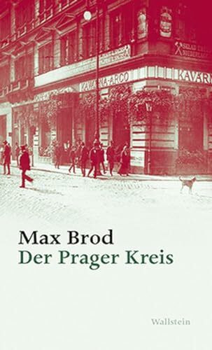 Der Prager Kreis: Max Brod - Ausgewählte Werke Der Prager Kreis: Max Brod - Ausgewählte Werke