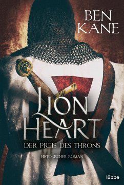 Der Preis des Throns / Lionheart Bd.3 von Bastei Lübbe