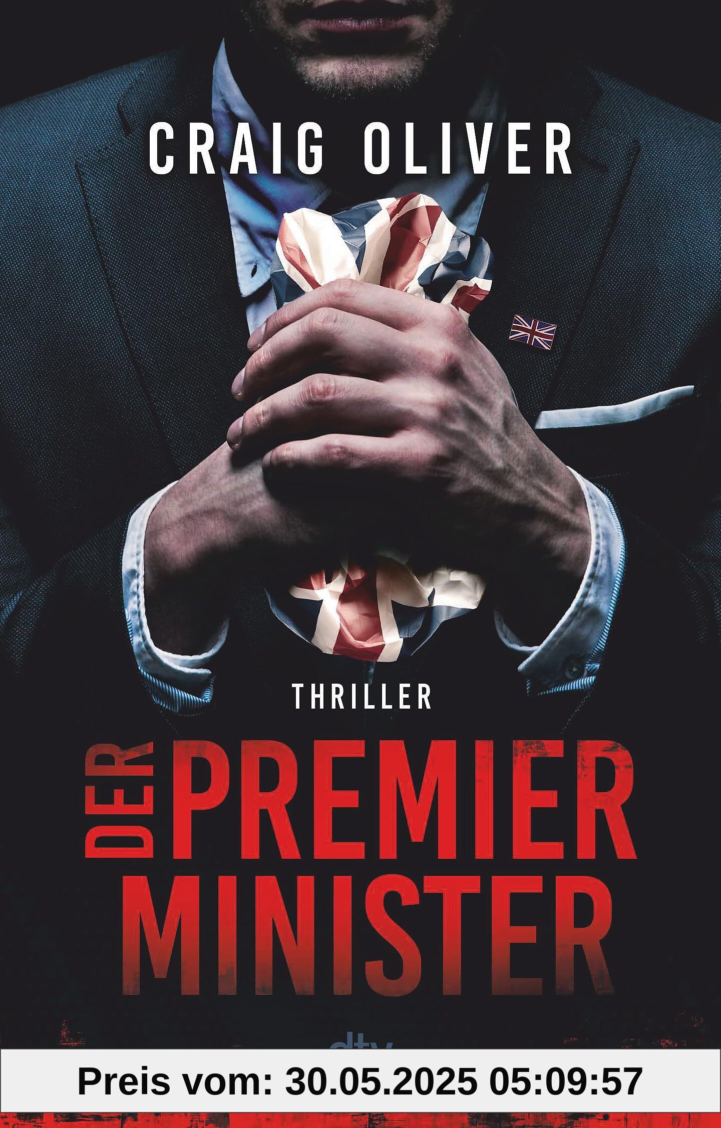 Der Premierminister: Thriller Der Premierminister: Thriller