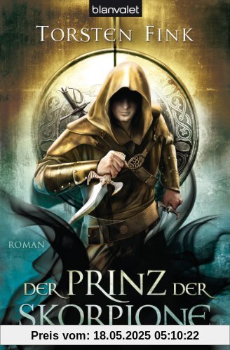 Der Prinz der Skorpione: Roman - Der Schattenprinz 3 Der Prinz der Skorpione: Roman - Der Schattenprinz 3
