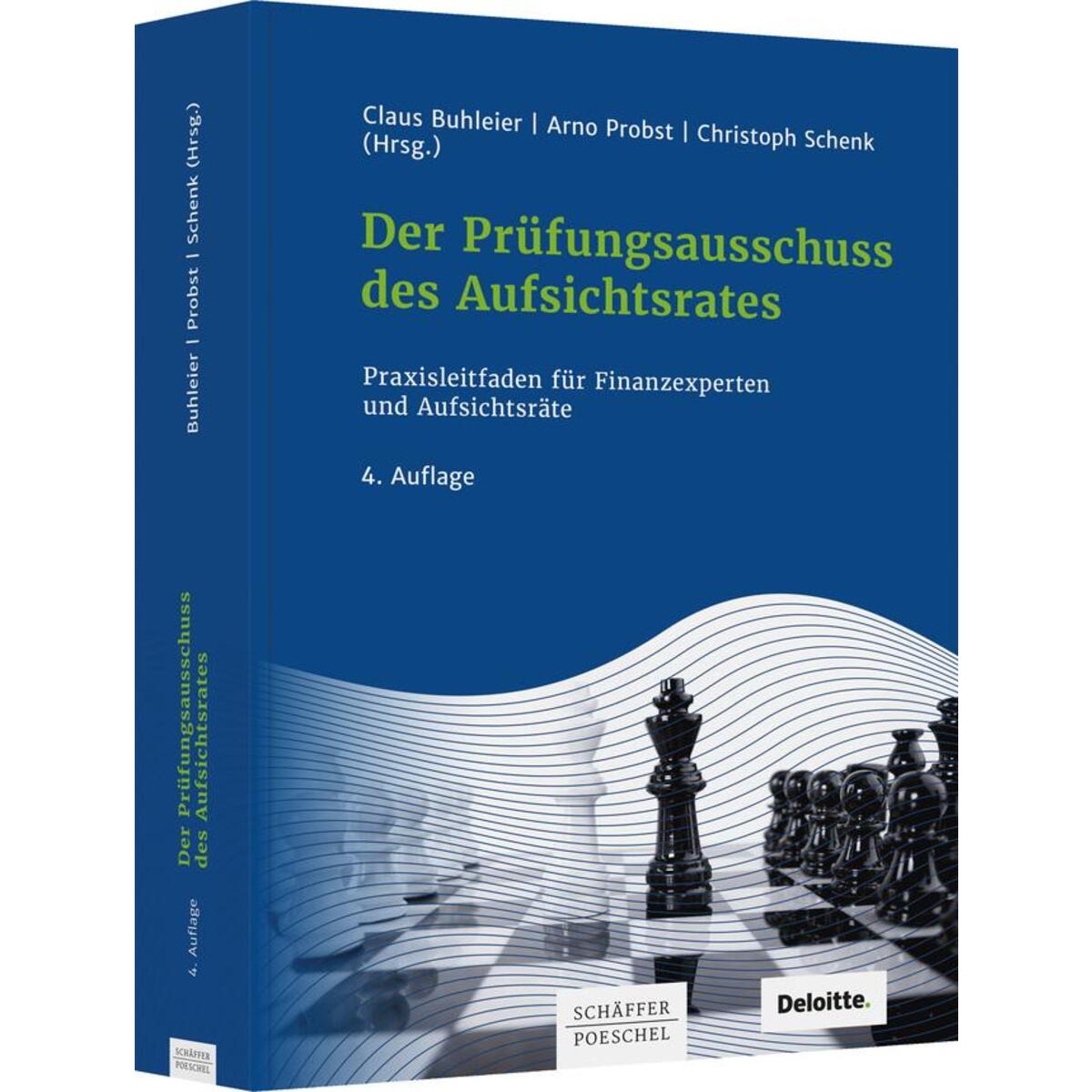 Der Prüfungsausschuss des Aufsichtsrates Der Prüfungsausschuss des Aufsichtsrates von Schäffer-Poeschel Verlag