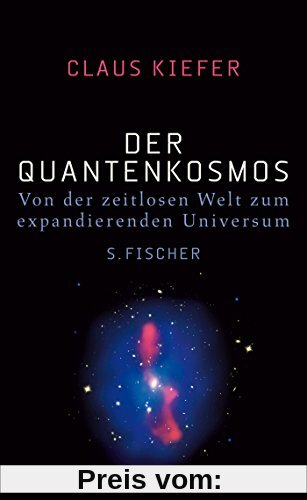 Der Quantenkosmos: Von der zeitlosen Welt zum expandierenden Universum