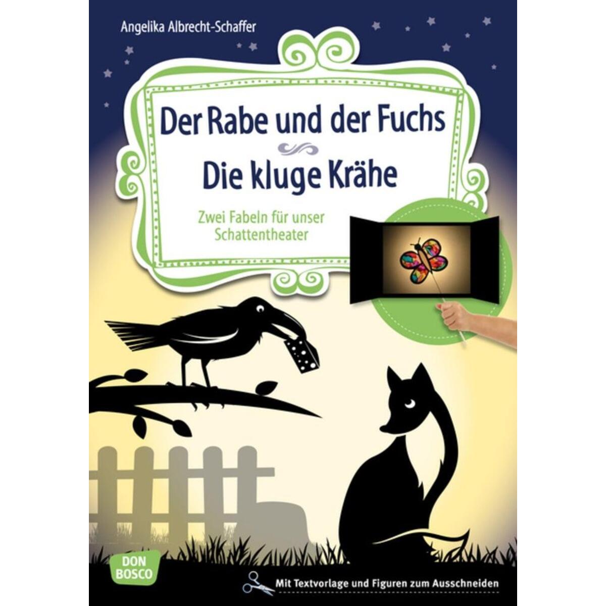 Der Rabe und der Fuchs. Die kluge Krähe. Der Rabe und der Fuchs. Die kluge Krähe. von Don Bosco Medien GmbH