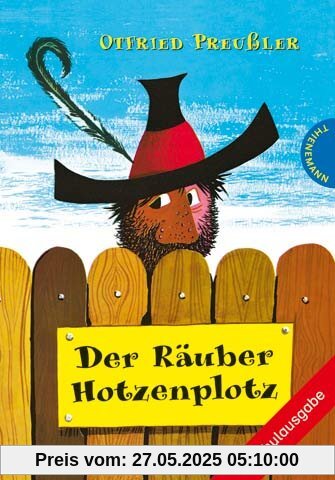 Der Räuber Hotzenplotz, Schulausgabe Der Räuber Hotzenplotz, Schulausgabe