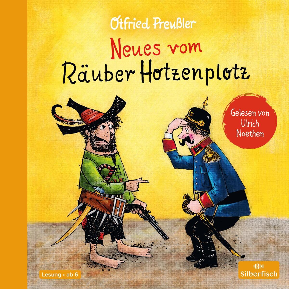 Der Räuber Hotzenplotz 2: Neues vom Räuber Hotzenplotz Der Räuber Hotzenplotz 2: Neues vom Räuber Hotzenplotz von Silberfisch