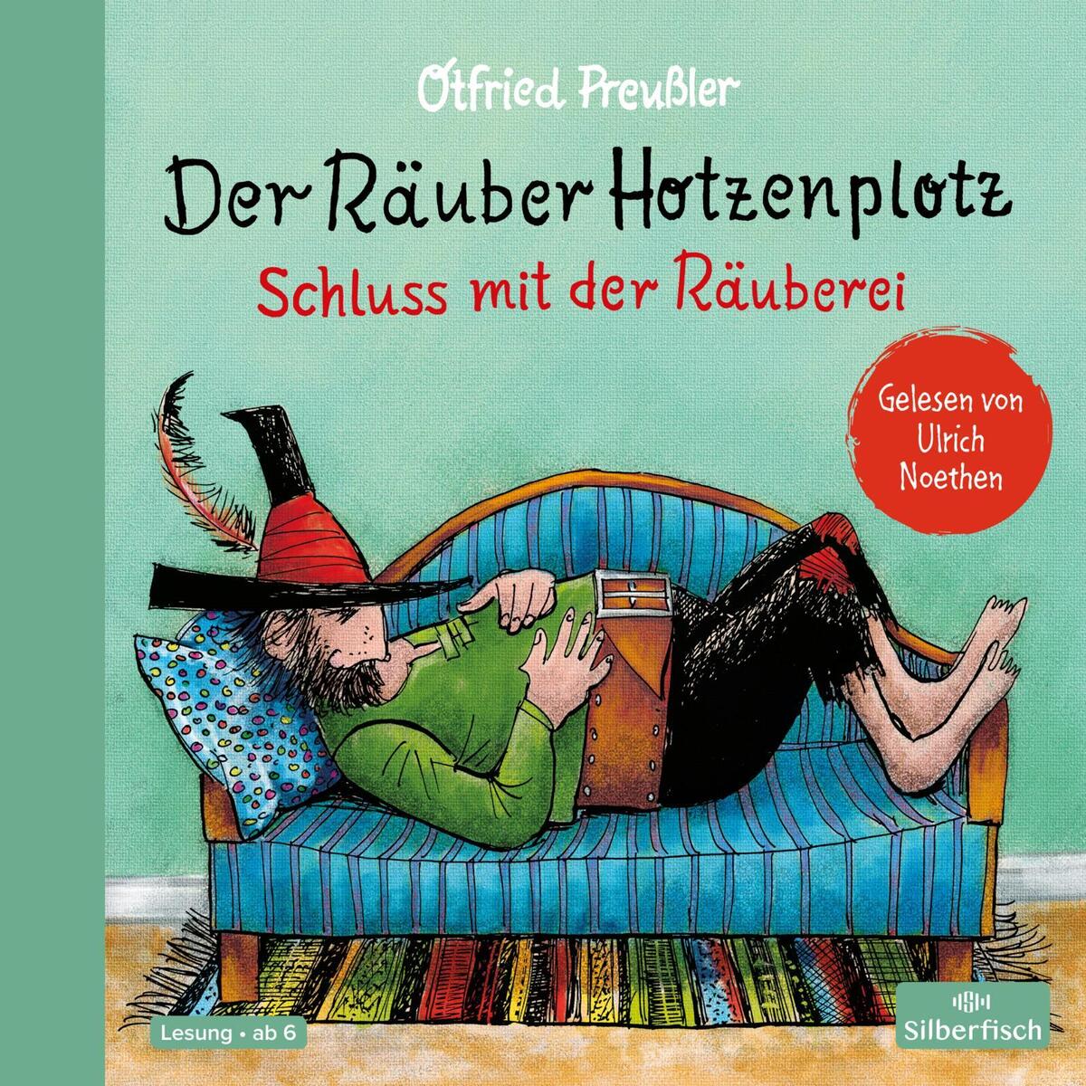 Der Räuber Hotzenplotz 3: Der Räuber Hotzenplotz. Schluss mit der Räuberei Der Räuber Hotzenplotz 3: Der Räuber Hotzenplotz. Schluss mit der Räuberei von Silberfisch