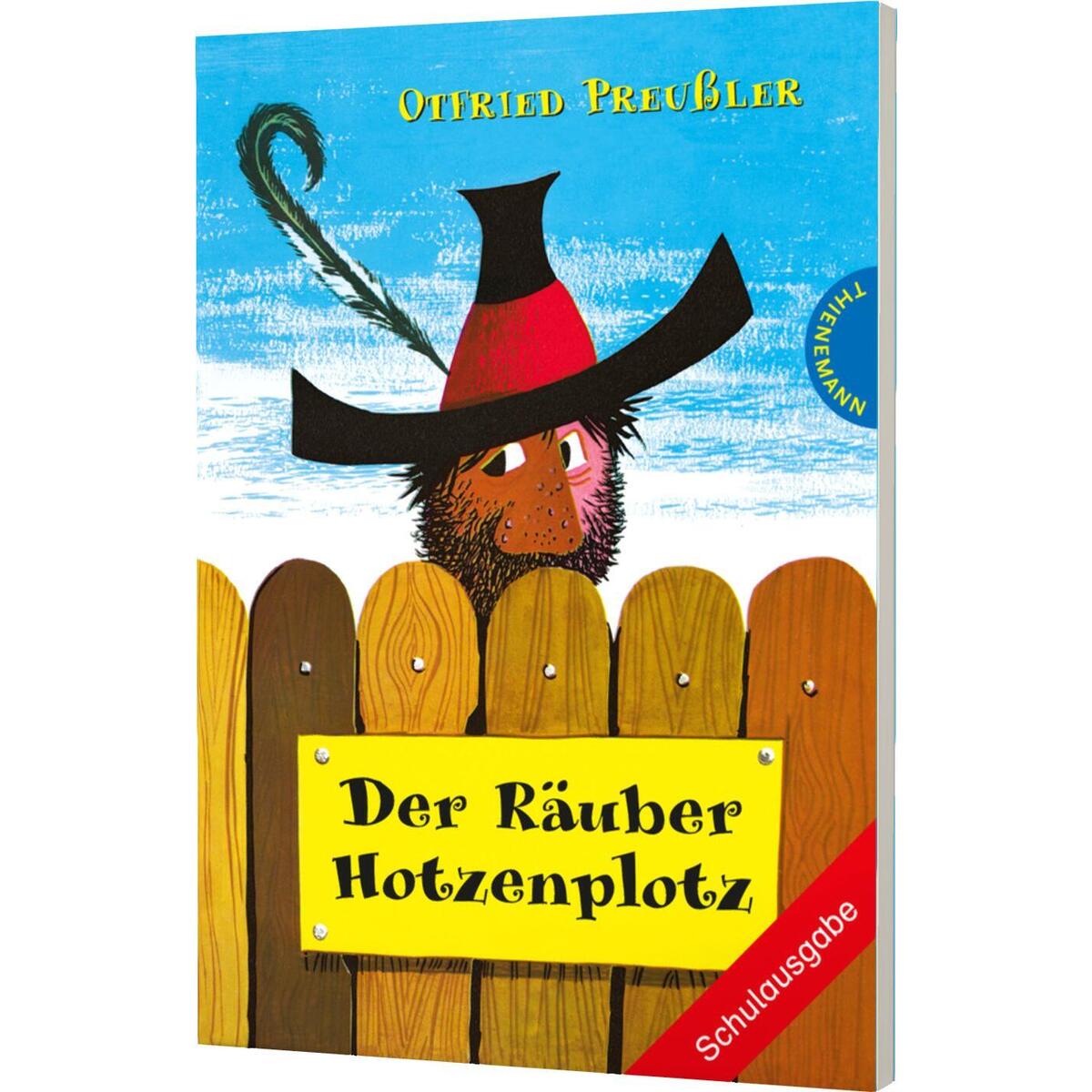 Der Räuber Hotzenplotz Der Räuber Hotzenplotz von Thienemann