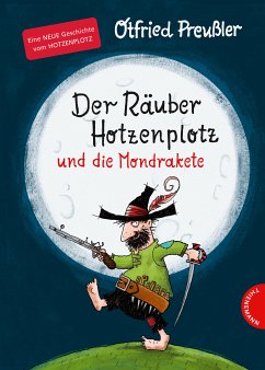 Der Räuber Hotzenplotz und die Mondrakete / Räuber Hotzenplotz Bd.4 von Thienemann in der Thienemann-Esslinger Verlag GmbH