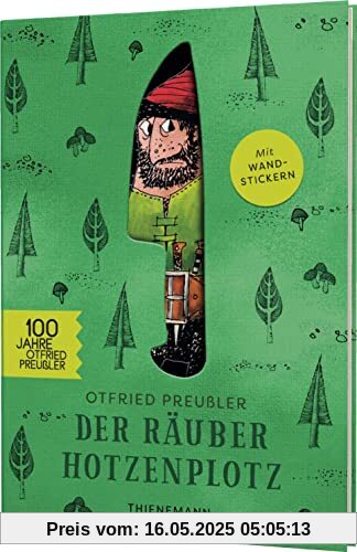Der Räuber Hotzenplotz: Der Räuber Hotzenplotz: Jubiläumsausgabe mit Wandstickern Der Räuber Hotzenplotz: Der Räuber Hotzenplotz: Jubiläumsausgabe mit Wandstickern