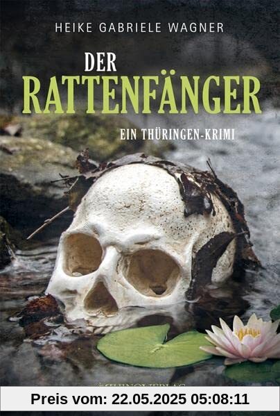 Der Rattenfänger: Ein Thüringen-Krimi