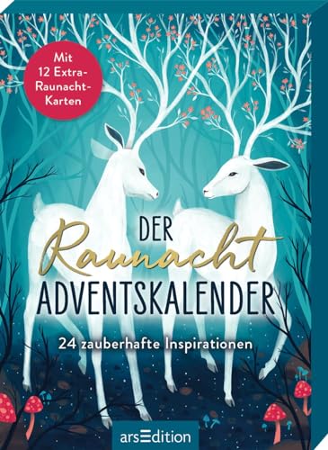 Der Raunacht-Adventskalender: 24 zauberhafte Inspirationen | 24 + 12 Karten – Adventskalender und Raunächte für Erwachsene von Ars Edition