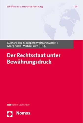 Der Rechtsstaat unter Bewährungsdruck