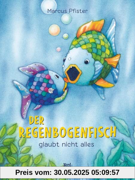Der Regenbogenfisch glaubt nicht alles Der Regenbogenfisch glaubt nicht alles