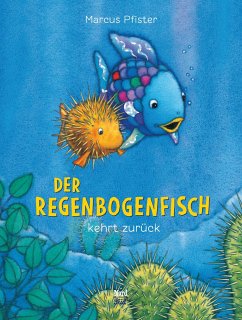Der Regenbogenfisch kehrt zurück von NordSüd Verlag