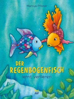 Der Regenbogenfisch lernt verlieren von NordSüd Verlag