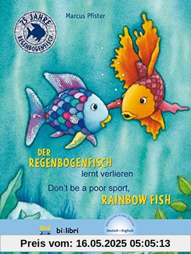 Der Regenbogenfisch lernt verlieren: Kinderbuch Deutsch-Englisch mit MP3-Hörbuch zum Herunterladen