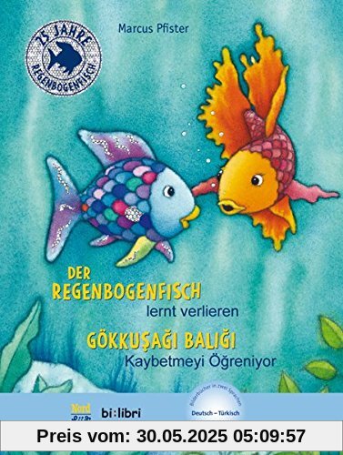 Der Regenbogenfisch lernt verlieren: Kinderbuch Deutsch-Türkisch mit MP3-Hörbuch zum Herunterladen Der Regenbogenfisch lernt verlieren: Kinderbuch Deutsch-Türkisch mit MP3-Hörbuch zum Herunterladen