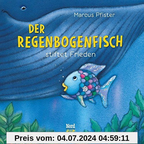 Der Regenbogenfisch stiftet Frieden: (Kleine Bilderbuchausgabe)