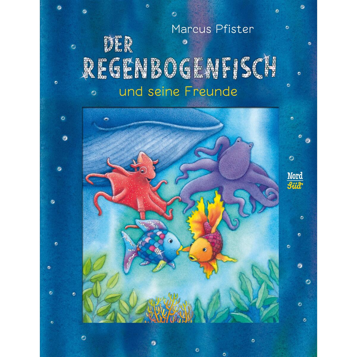 Der Regenbogenfisch und seine Freunde von NordSüd Verlag AG