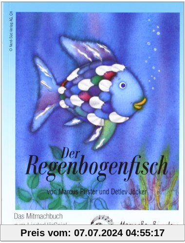 Der Regenbogenfisch. Das Mitmachbuch zum LiederHörSpiel.