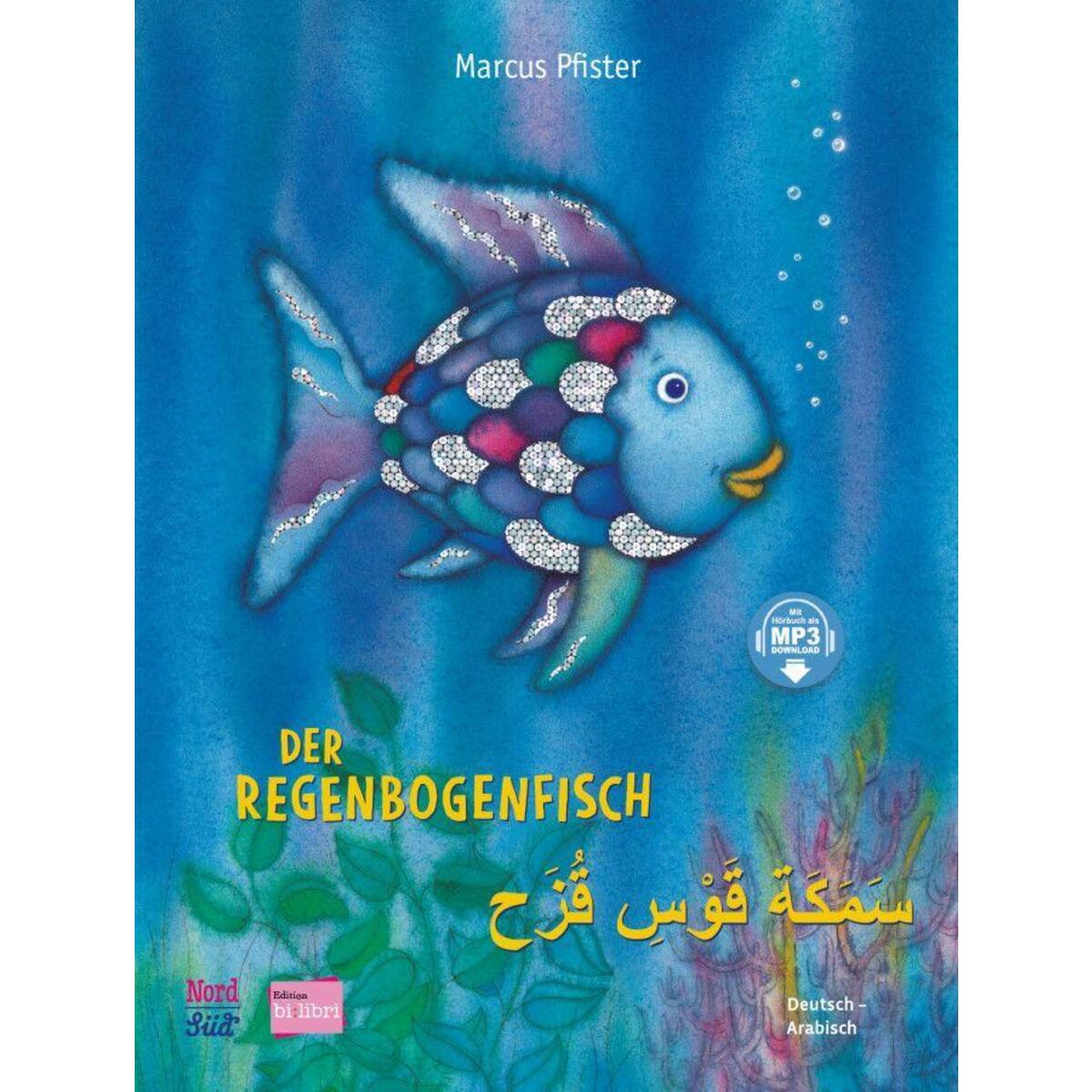 Der Regenbogenfisch. Kinderbuch Deutsch-Arabisch Der Regenbogenfisch. Kinderbuch Deutsch-Arabisch von Hueber Verlag GmbH
