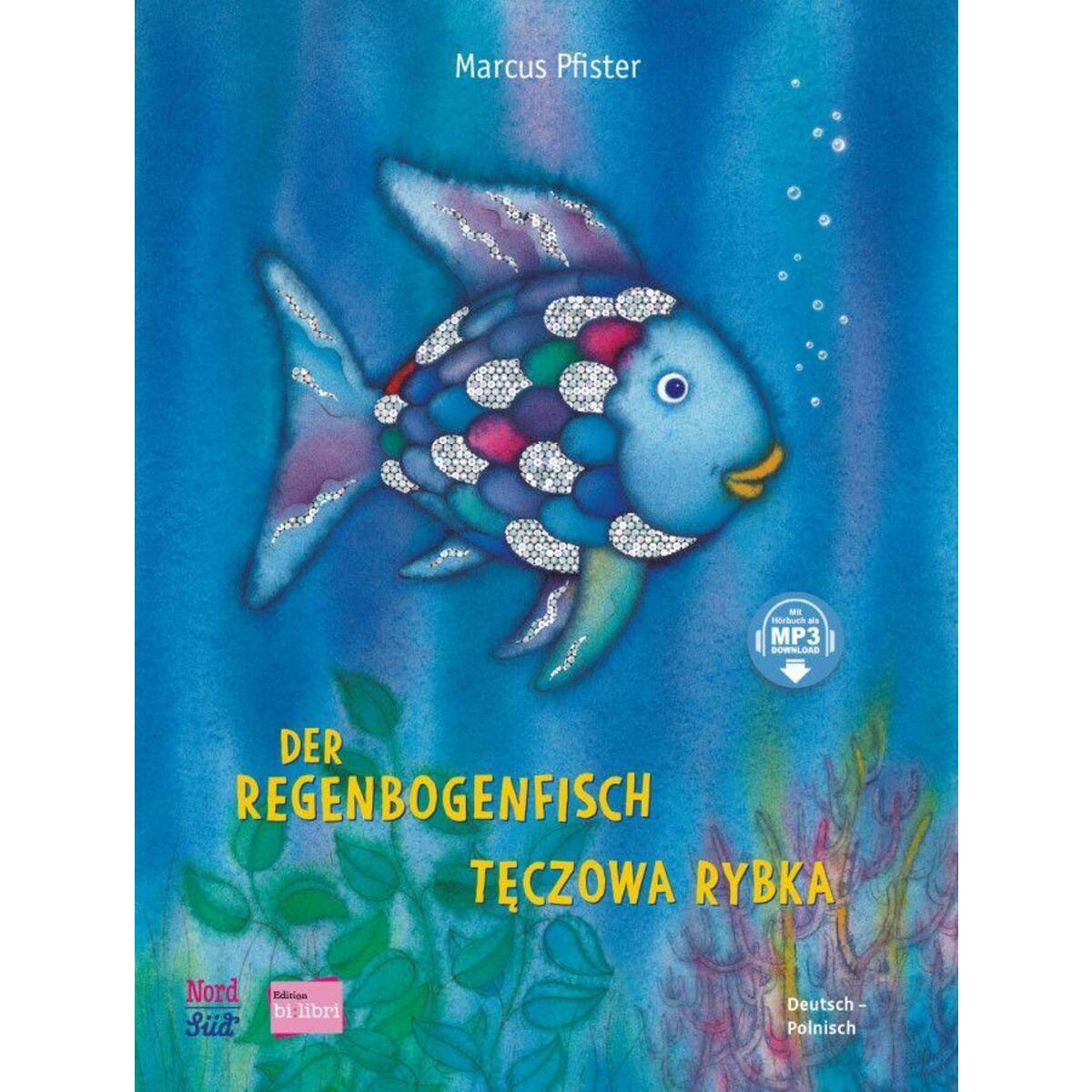 Der Regenbogenfisch (Deutsch-Polnisch) Der Regenbogenfisch (Deutsch-Polnisch) von Hueber Verlag GmbH